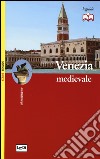 Venezia medievale libro