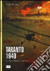 Taranto 1940. La Pearl Harbor italiana libro
