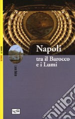 Napoli tra il Barocco e i Lumi