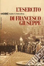 L'esercito di Francesco Giuseppe