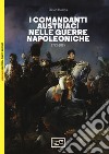 I comandanti austriaci nelle guerre napoleoniche (1792-1815) libro