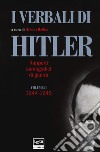 I verbali di Hitler. Rapporti stenografici di guerra. Vol. 2: 1944-1945 libro