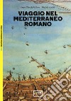 Viaggio nel Mediterraneo romano libro