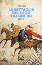 La battaglia del lago Trasimeno 217 a. C. libro