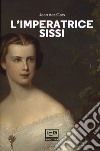 L'imperatrice Sissi libro