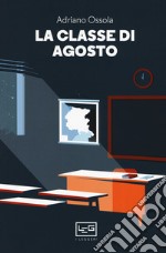 La classe di agosto