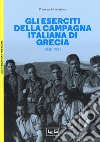 Gli eserciti della campagna italiana di Grecia (1940-1941) libro
