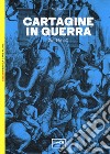 Cartagine in guerra. 264-146 a.C. libro