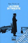 La crisi di Trieste 1953 libro