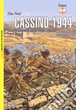 Cassino 1944. Lo sfondamento della linea Gustav. Nuova ediz. libro