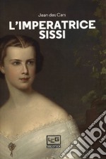 L'imperatrice Sissi libro