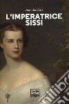 L'imperatrice Sissi libro