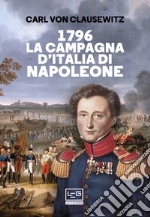 1796 La campagna d'Italia di Napoleone libro