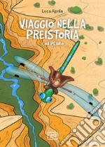 Viaggio nella preistoria con Plinio libro