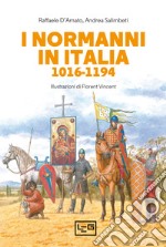 I Normanni in Italia 1016-1194