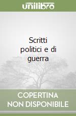 Scritti politici e di guerra