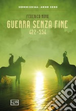 Guerra senza fine 422-554 libro