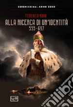 Alla ricerca di un'identità 555-697 libro