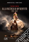 Alla ricerca di un'identità 555-697 libro