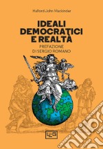 Ideali democratici e realtà libro