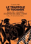 Le trappole di Tucidide. Assedio, guerra ed epidemia nell'Atene del V secolo A.C. libro