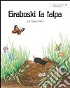 Graboski la talpa libro