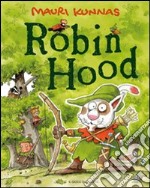 Robin Hood. Ediz. illustrata