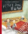 Peter e Petra. Ediz. illustrata libro