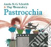 Pastrocchia. Ediz. a colori libro