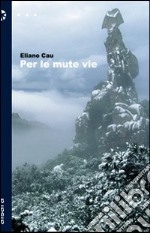 Per le mute vie libro