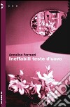 Ineffabili teste d'uovo libro di Ferruzzi Annalisa