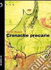 Cronache precarie libro