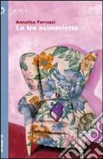 Le tre scimmiette libro