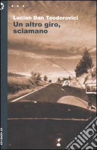 Un altro giro, sciamano