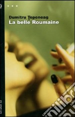 La belle roumaine libro