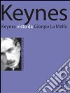 Keynes visto da Giorgio La Malfa libro di La Malfa Giorgio