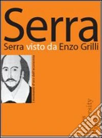 Serra visto da Enzo Grilli