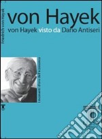 Von Hayek visto da Dario Antiseri libro