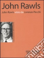 John Rawls visto da Lorenzo Pecchi libro