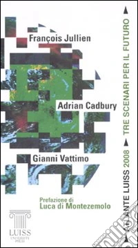 Atlante Luiss 2008. Tre scenari per il futuro libro
