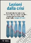 Lezioni dalla crisi libro