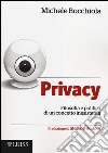 Privacy. Filosofia e politica di un concetto inesistente libro