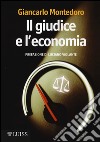 Il giudice e l'economia libro di Montedoro Giancarlo