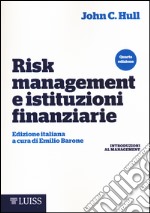 Risk management e istituzioni finanziarie libro