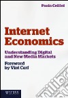 Internet economics. Understanding digital and new media markets libro