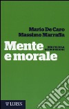 Mente e morale. Una piccola introduzione libro