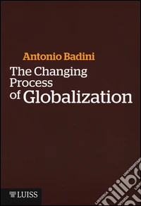 The changing process of globalization