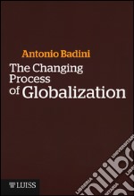 The changing process of globalization libro