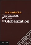 The changing process of globalization libro