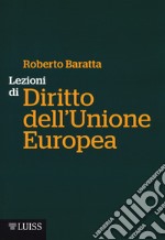 Lezioni di diritto dell'Unione Europea libro